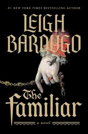Cover of 'The Familiar' by Leigh Bardugo.