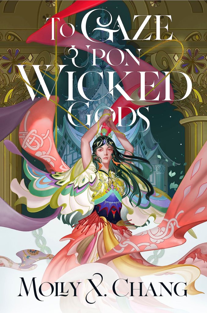 Cover of 'To Gaze Upon Wicked Gods' (Gaze Upon Wicked Godsย #1) by Molly X. Chang.