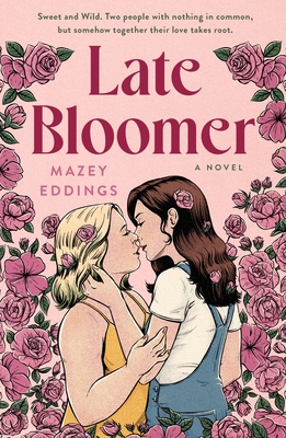 Cover of the book 'Late Bloomer' by Mazey Eddings.