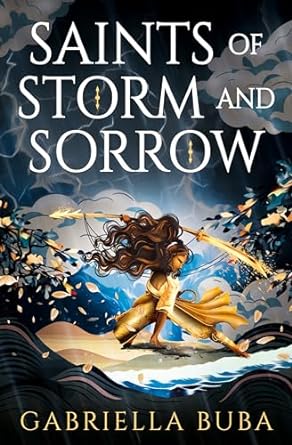 Cover of 'Saints of Storm and Sorrow' by Gabriella Buba.