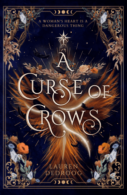 Cover of 'A Curse of Crows' by Lauren Dedroog.