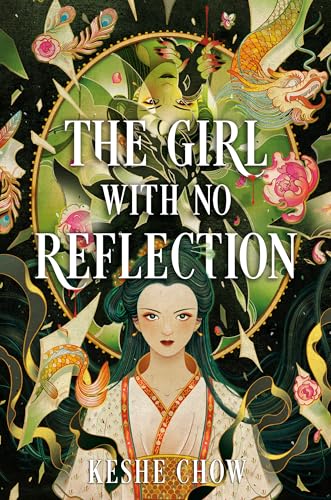 Cover of 'The Girl with no Reflection' by Keshe Chow.