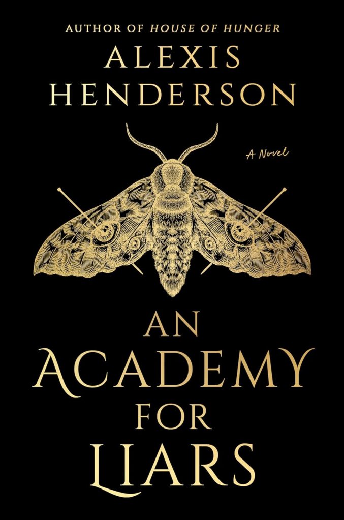 Cover of 'An Academy for Liars' by Alexis Henderson.