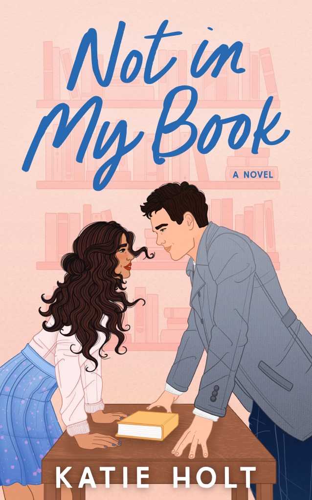 The cover of 'Not in My Book' by Katie Holt.
