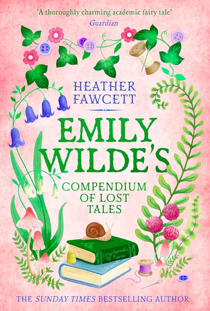 The cover of 'Emily Wilde’s Compendium of Lost Tales' by Heather Fawcett.